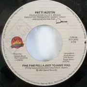 7inch Vinyl Single - Patti Austin - Fine Fine Fella (Got To Have You) / All Behind Us Now