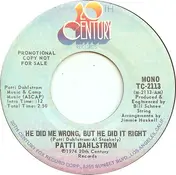 Patti Dahlstrom - He Did Me Wrong, But He Did It Right
