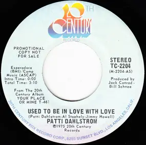 Patti Dahlstrom - Used To Be In Love With Love