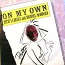 7'' - Patti LaBelle & Michael McDonald - On My Own