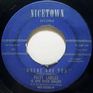 Patti LaBelle And The Bluebells - Where Are You / You'll Never Walk Alone