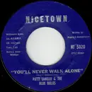 7inch Vinyl Single - Patti LaBelle And The Bluebells - You'll Never Walk Alone / Decatur Street - Styrene