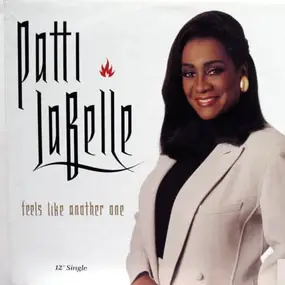 Patti LaBelle - Feels Like Another One