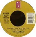 7inch Vinyl Single - Patti LaBelle - If You Don't Know Me By Now