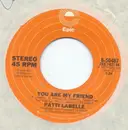 7inch Vinyl Single - Patti LaBelle - You Are My Friend / I Think About You