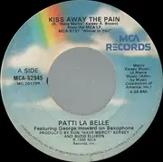 7inch Vinyl Single - Patti LaBelle - Kiss Away The Pain