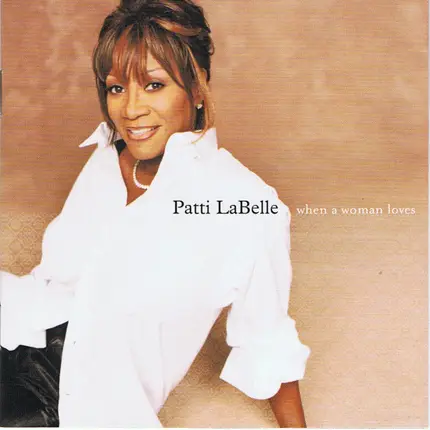 Patti LaBelle - When a Woman Loves