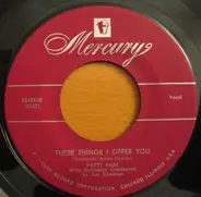 Patti Page - Mister And Mississippi / These Things I Offer You