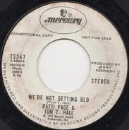 Patti Page And Tom T. Hall - We're Not Getting Old