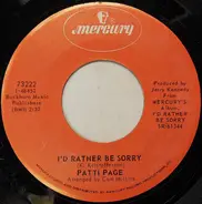 Patti Page - I'd Rather Be Sorry