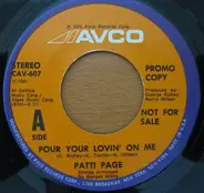 Patti Page - Pour Your Lovin' On Me