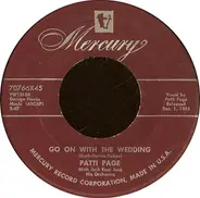 Patti Page With Jack Rael And His Orchestra - Go On With The Wedding