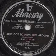 Patti Page With Mitch Miller & His Orchestra - Just Got To Have Him Around / A Thousand Violins