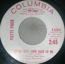 7inch Vinyl Single - Patti Page - Maybe He'll Come Back To Me