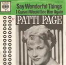 7inch Vinyl Single - Patti Page - Say Wonderful Things