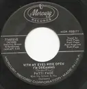 7inch Vinyl Single - Patti Page - With My Eyes Wide Open I'm Dreaming / My Mother's Eyes