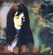 Patti Smith - Dead City