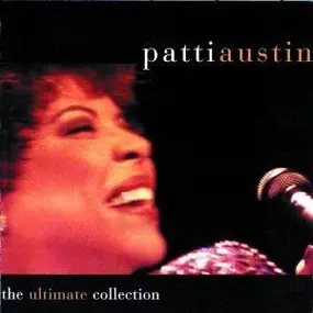 Patti Austin - The Ultimate Collection