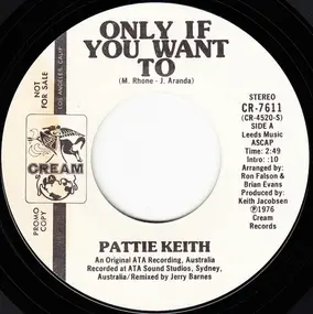 Pattie Keith - Only If You Want To