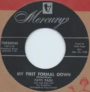 Patti Page With Jack Rael And His Orchestra - My First Formal Gown / Too Young To Go Steady