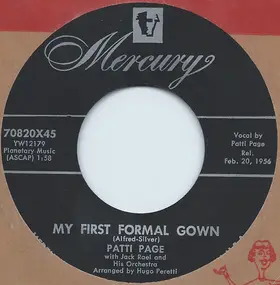 Patti Page - My First Formal Gown / Too Young To Go Steady