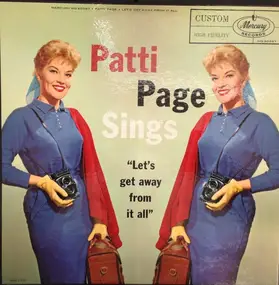 Patti Page - Patti Page Sings 'Let's Get Away From It All'