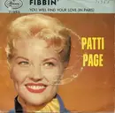 7'' - Patti Page With Vic Schoen And His Orchestra - Fibbin' / You Will Find Your Love (In Paris)