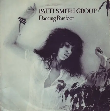 Patti Smith Group - Dancing Barefoot