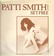 Patti Smith Group - Set Free