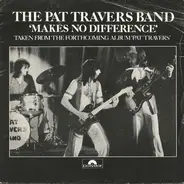 Pat Travers Band - Makes No Difference