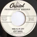 7inch Vinyl Single - Patty Andrews - Where To, My Love?