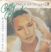 Patty Brard - Hold On To Love
