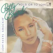 7inch Vinyl Single - Patty Brard - Hold On To Love
