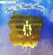 Patty Dee - Fade The Night Away