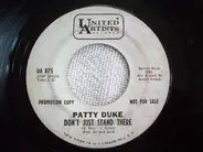 Patty Duke - Don't Just Stand There / Everything But Love