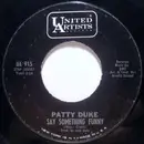 7inch Vinyl Single - Patty Duke - Say Something Funny