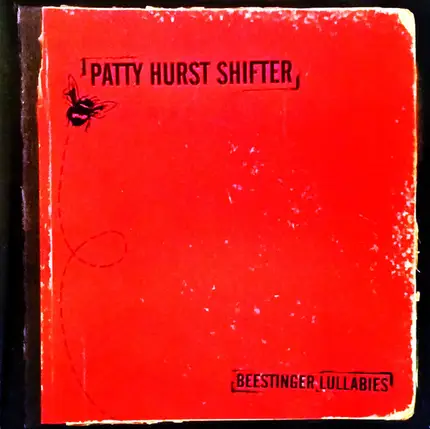 Patty Hurst Shifter - Beestinger Lullabies