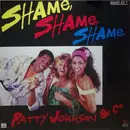 12inch Vinyl Single - Patty Johnson & Co. - Shame Shame Shame