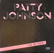 Patty Johnson - I'm In Love
