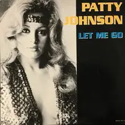 12inch Vinyl Single - Patty Johnson - Let Me Go