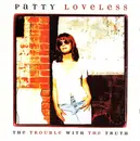 CD - Patty Loveless - The Trouble With The Truth