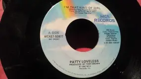 Patty Loveless - I'm That Kind Of Girl / Some Morning Soon