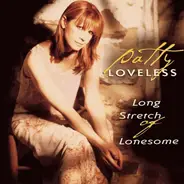 Patty Loveless - Long Stretch of Lonesome