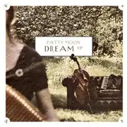 CD - Patty Moon - Dream Up