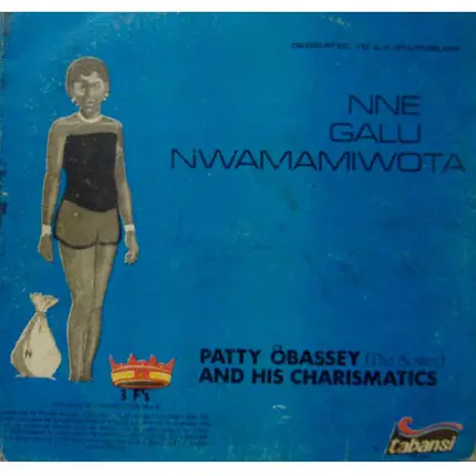 Patty Obassey And His Charismatics - Nne Galu Nwamamiwota