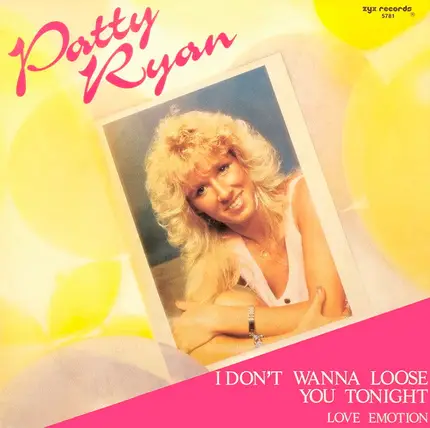 Patty Ryan - I Don't Wanna Loose You Tonight