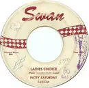 7inch Vinyl Single - Patty Saturday - Ladies Choice