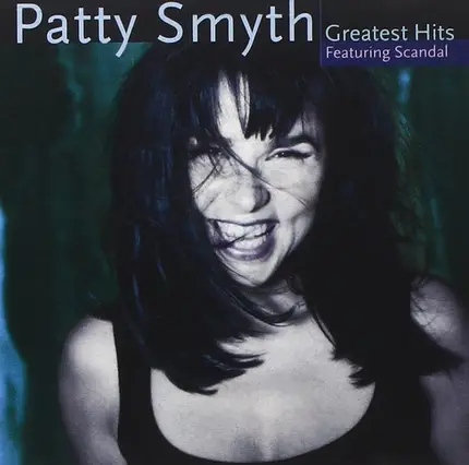 Patty Smyth Featuring Scandal - Greatest Hits