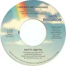 7inch Vinyl Single - Patty Smyth - I Should Be Laughing