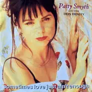 Patty Smyth With Don Henley - Sometimes Love Just Ain't Enough